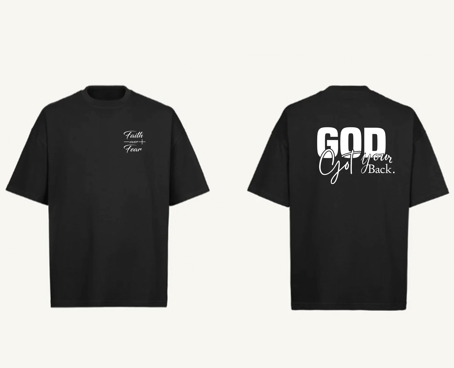 Faith Over Fear – God Got Your Back T-Shirt