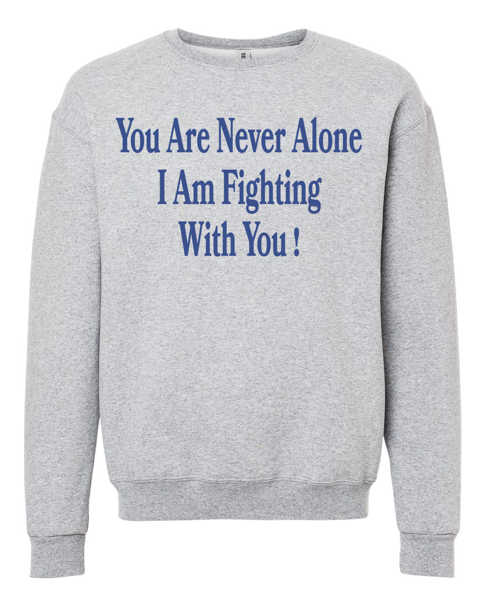 You Are Not Alone